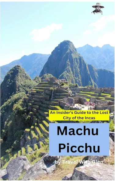 Cover of Machu Picchu: An Insider's Guide to the Lost City of the Incas