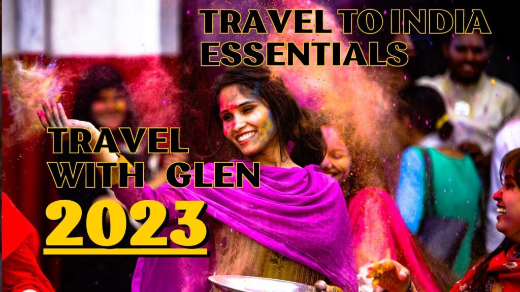 🌟Travel To India Essentials✈️ #TravelGuide #2023Destinations #TravelWithGlen #Wanderlust #india