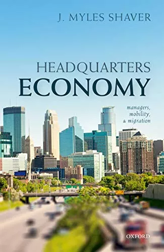 Headquarters Economy: Managers, Mobility, and Migration - Travel With Glen Sustainable mobility
