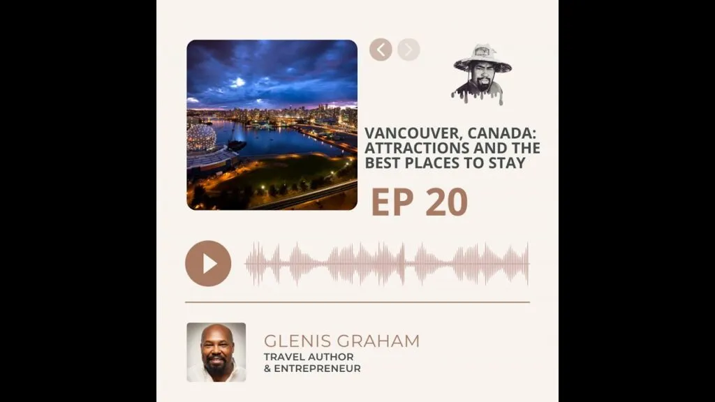 Vancouver, Canada: Attractions and the Best Places to Stay - Travel With Glen