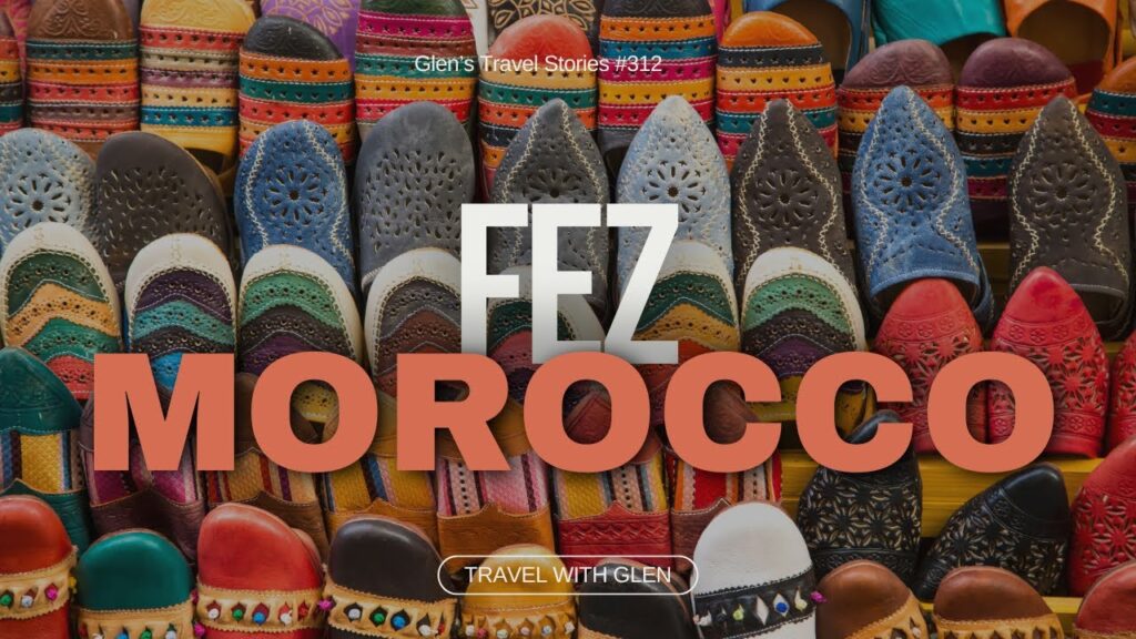 Daily Location Fact 312 Fez Morocco Fez Morocco TravelWithGlen alQarawiyyin medina - Travel With Glen